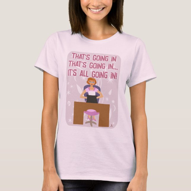 T-shirt Tout Va Dans Funny Kitschy Femme de ménage Auteur (Devant)