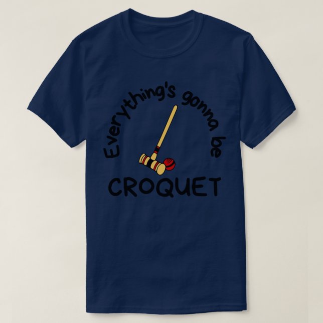 T-shirt Tout Va Être Croquet (Design devant)