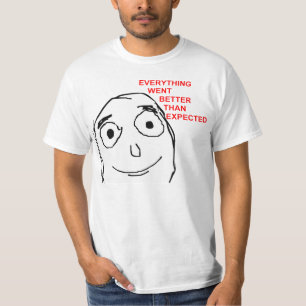T-shirt Tout veulent mieux que prévu