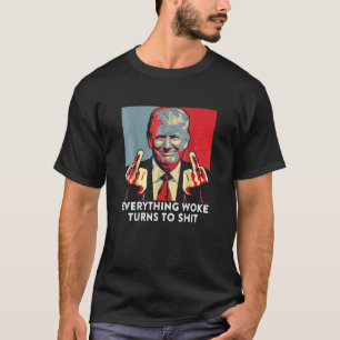 T-shirt Tout Woke Se Transforme En Shi Drôle Trump Zr Don 