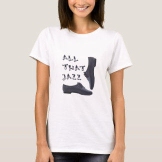 T-shirt Toute cette chemise de jazz