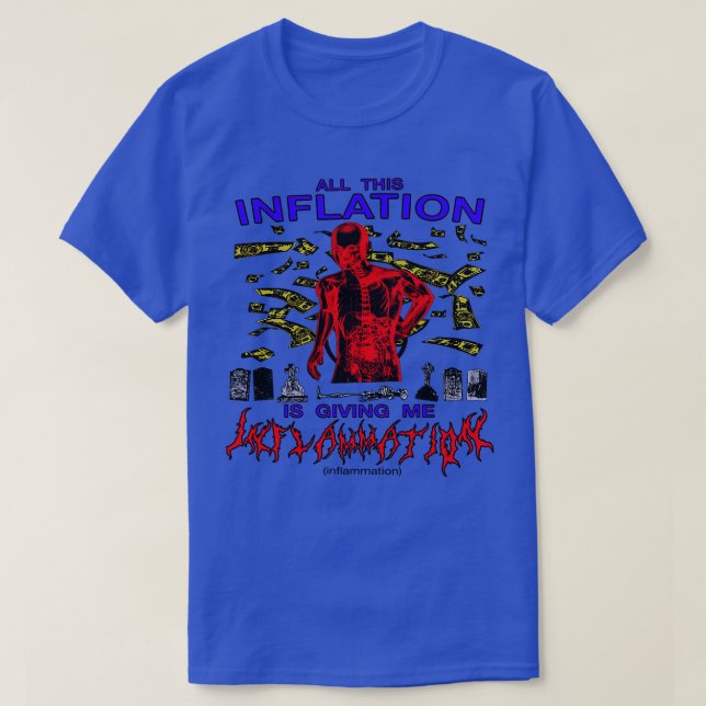T-shirt Toute Cette Inflation M'Inflamme (Design devant)