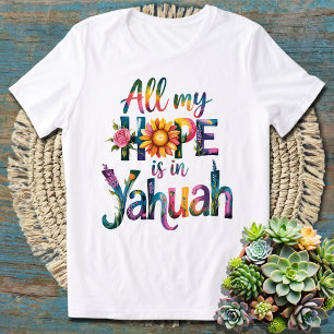 T-shirt Toute ma foi est à Yahuah - Puissante spiritualité