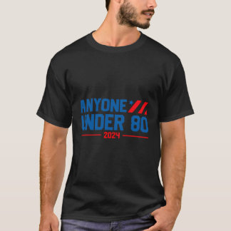 T-shirt Toute Personne De Moins De 80 2024 Drôle Citer Tou