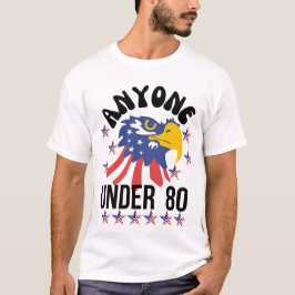 T-shirt Toute personne de moins de 80 ans à l'élection pré