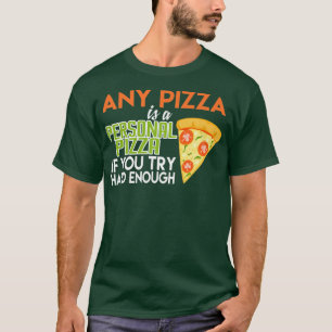 T-shirt Toute Pizza Est Personnelle Pizza Cool Italien Nou