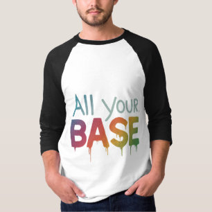 T-shirt Toute votre base