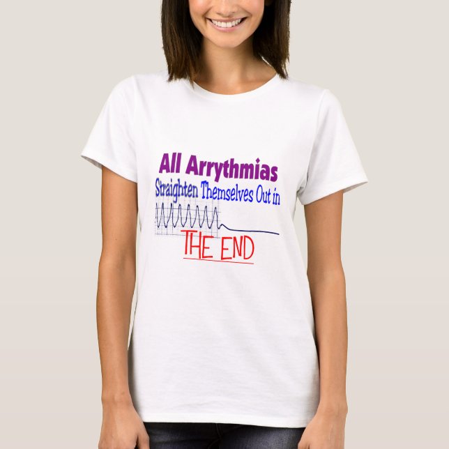 T-shirt Toutes les arythmies se redressent FINISSENT (Devant)
