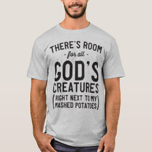 T-shirt Toutes les créatures de Dieu ont écrasé des pom