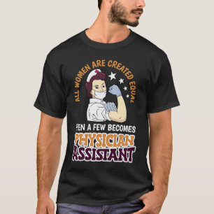T-shirt Toutes les femmes sont créées égales assistante de