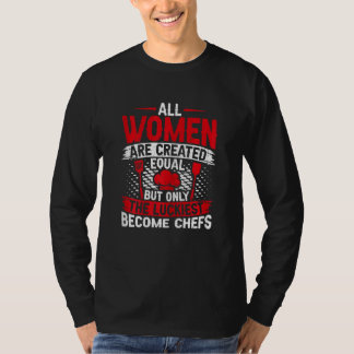 T-shirt Toutes les femmes sont créées égales Cuisine Femme