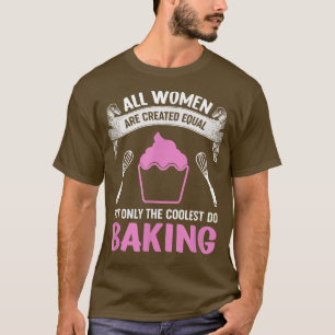 T-shirt Toutes Les Femmes Sont Créées Égales Mais Seulemen