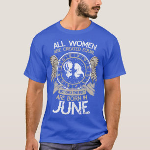 T-shirt Toutes les femmes sont créées égales mais seules l