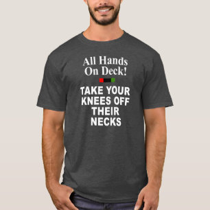 T-shirt Toutes Les Mains Sur Le Pont Enlevez Vos genoux De