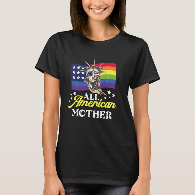 T-shirt Toutes les mères américaines 4 juillet Lgbt Amériq (Devant)
