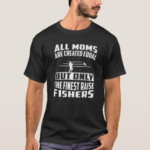 T-shirt Toutes Les Moms Sont Créées Également Mais La Plus