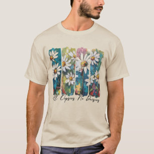 T-shirt Toutes les Oopsies Pas de marguerites