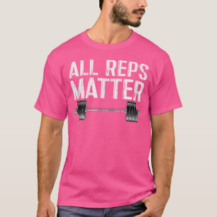 T-shirt Toutes les Répétitions Comptent Haltère de Muscula