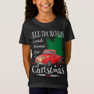 T-Shirt Toutes Les Routes Mènent À La Maison Pour Noël Cam