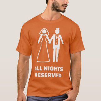 T-shirt Toutes Nuits Réservées Mariée Marié Nuit de Noces 