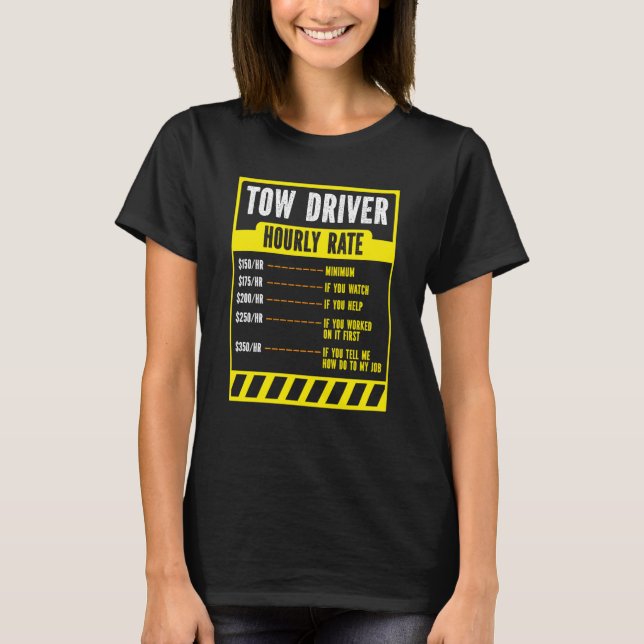 T-shirt Tow Trucker Operator  Tow Truck Driver Hourly Rate (Devant)