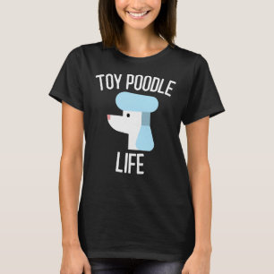 T-shirt Toy Poodle Life Amoureux des chiens Cadeau Active