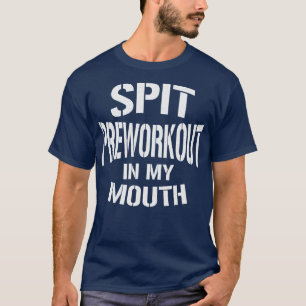 T-shirt Tracer le pré-entraînement dans ma bouche Texte bl