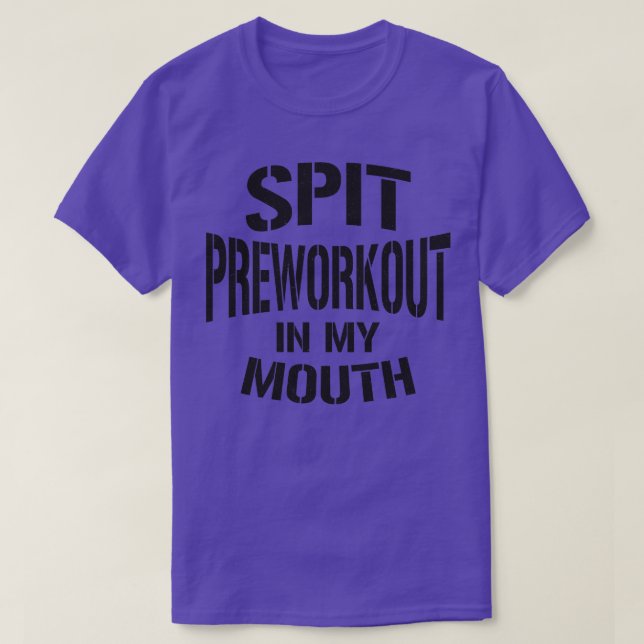 T-shirt Tracer le pré-entraînement dans ma bouche Texte no (Design devant)