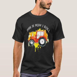 T-shirt Tracteur C'Est Comme Ça Que Je Roule Agricole Véhi
