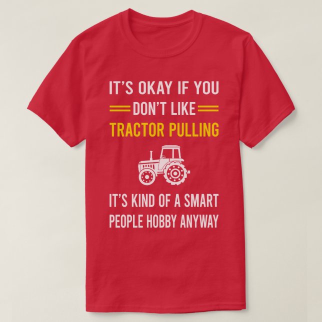 T-shirt Tracteur de passe-temps Smart People (Design devant)