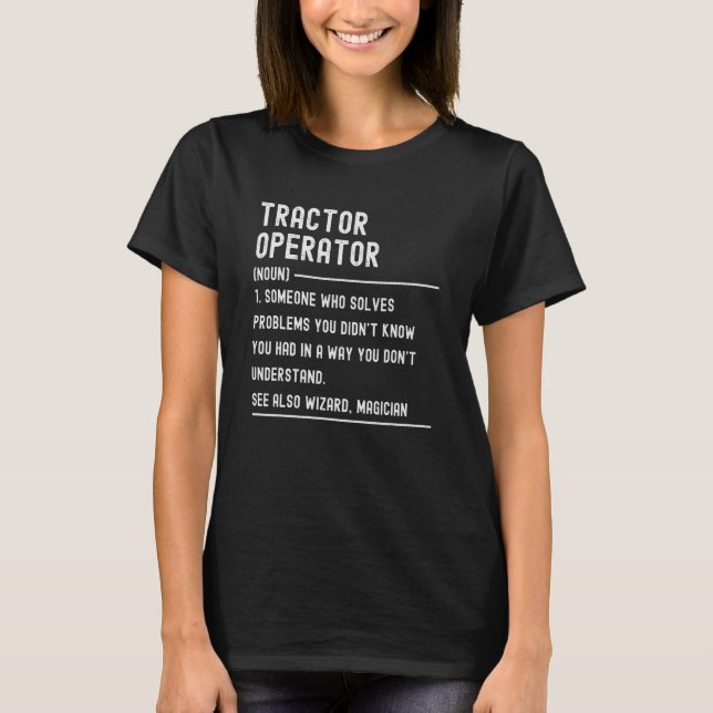 T-shirt Tractor Operator Definition Shirts Funny Job Title (Devant)