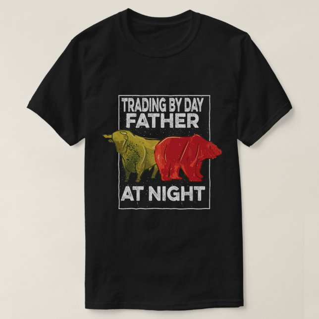 T-shirt Trader Par Jour Père À La Nuit Stock Marchand (Design devant)