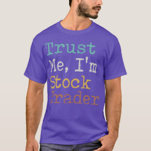 T-shirt Trader Stock Faites-moi confiance Ix27m