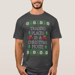 T-shirt Trading Places est un film de Noël