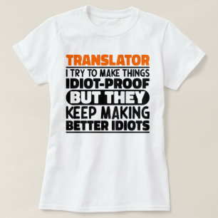 T-shirt Traducteur J'Essaie De Faire Des Choses Drôle Drôl