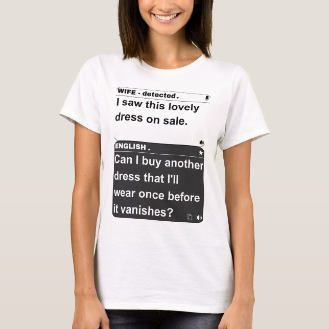 T-shirt Traduction drôle de la femme à l'anglais 'J'ai vu  (Devant)