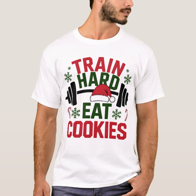 T-shirt Train Hard Eat Cookies – Gym Xmas (Devant)