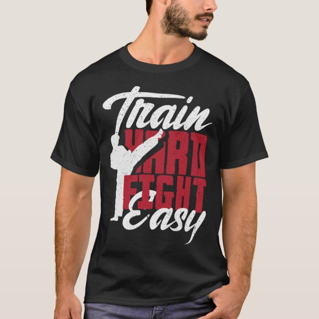 T-shirt Train Hard Fight Easy Aikido Karate Jiu Jitsu 1 (Devant)