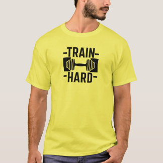 T-shirt Train Hard Gym