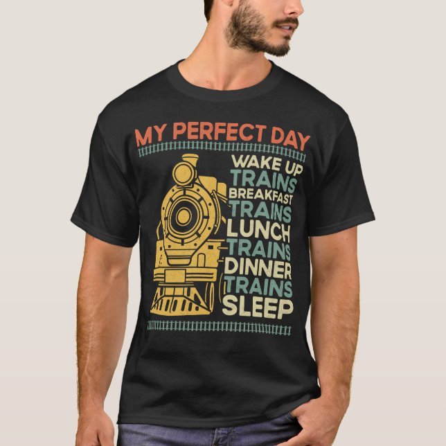 T-shirt Train Locomotive Ma journée parfaite Réveillez Les (Devant)