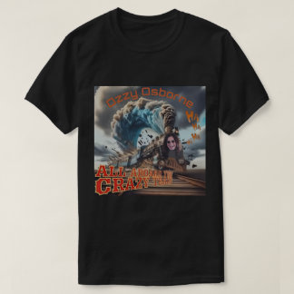 T-SHIRT TRAIN OZZY OSBOURNE CRAZY