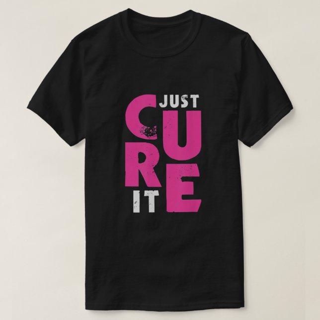 T-shirt Traite juste le cancer du sein (Design devant)