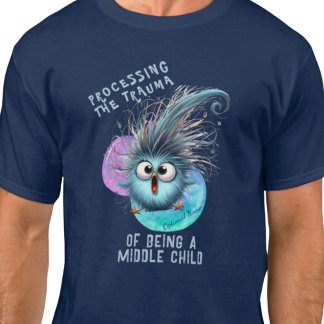 T-SHIRT TRAITEMENT DU TRAUMATISME D'ÊTRE UN ENFANT MOYEN