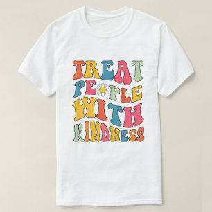 T-shirt Traitez Les Gens Avec Gentillesse Retro TPWK Inspi