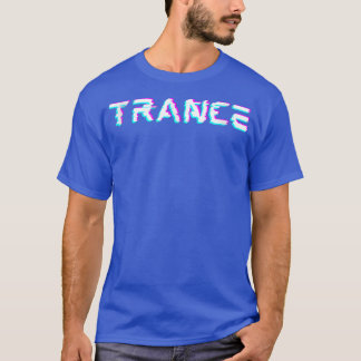 T-shirt TRANCE  EDM, Techno, Rave, Psytrance, Goa music 