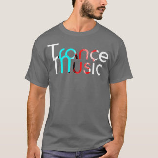 T-shirt Trance Music