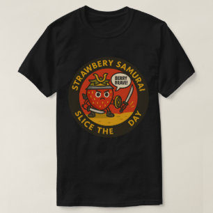 T-shirt Tranche de samouraï aux fraises toute la journée 