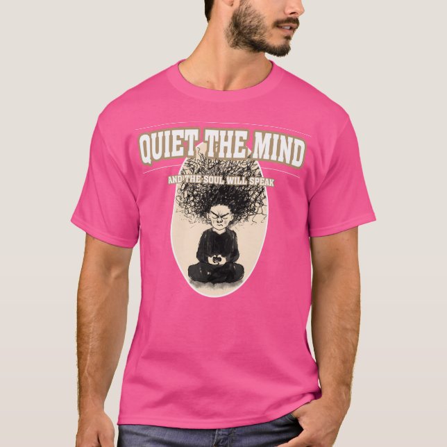 T-shirt Tranquille L'Esprit Et L'Âme Parlera (Devant)