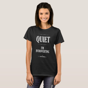 T-shirt Tranquillité : J'Introverting