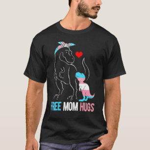 T-shirt Trans Free Mom Hugues Dinosaur Rex Mama transgenre